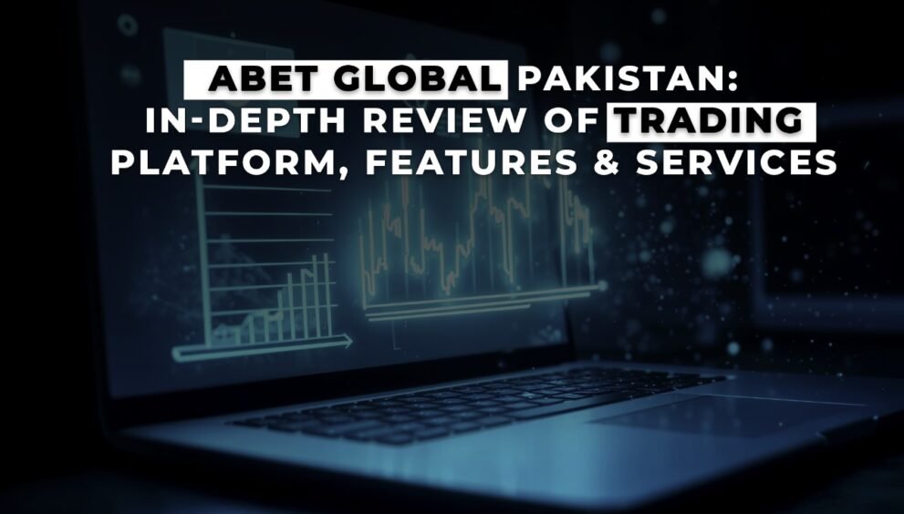 Abet Global Pakistan Full Platform & Services Review