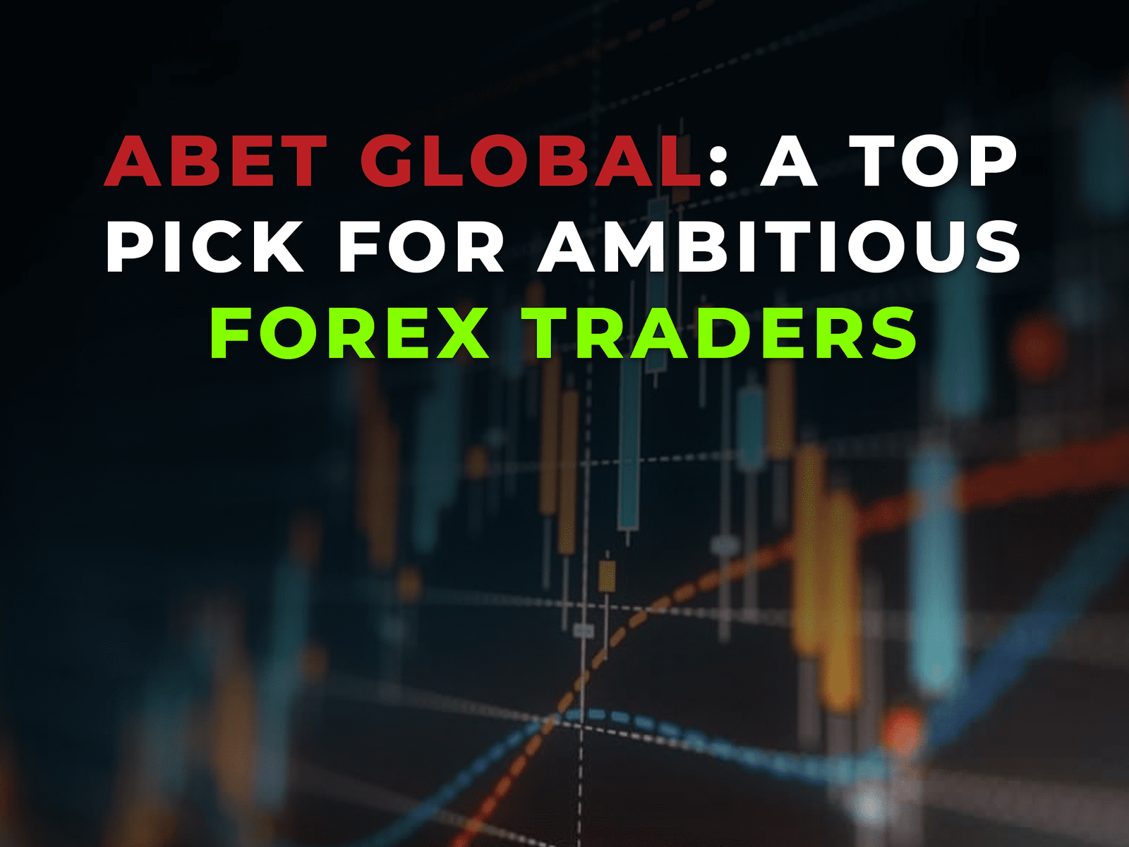 The Best Trader Abet Global